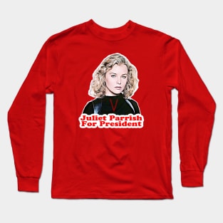 V - Juliet Parrish for President Long Sleeve T-Shirt